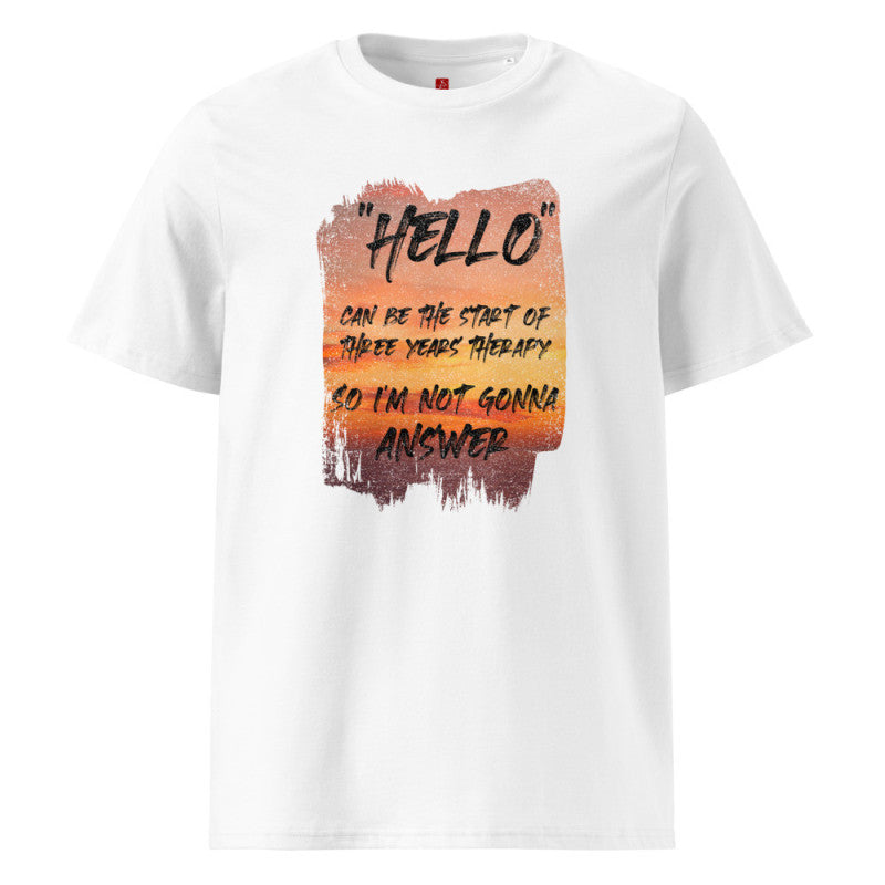 Hello Therapy Humor - Organic Cotton T-Shirt – Sunset Design-3
