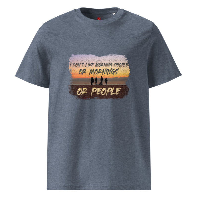 I Don’t Like Morning People - Organic Cotton T-Shirt – Sunset Humor Design-1