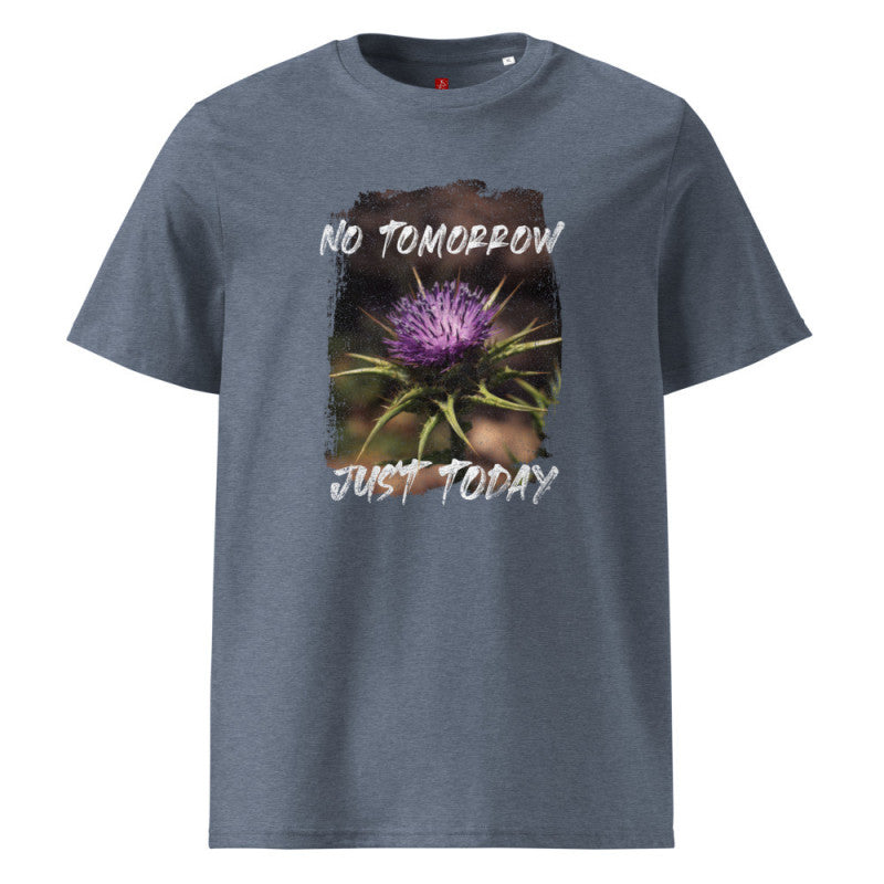 No Tomorrow, Just Today - Organic Cotton T-Shirt – Thistle Nature Design-1